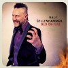 Ralf Gyllenhammar Bed On Fire 试听
