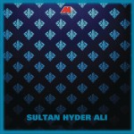 Sultan Hyder Ali (Original Motion Picture Soundtrack)详情