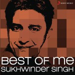 Best Of Me Sukhwinder Singh