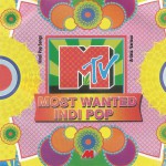 MTV Most Wanted Indi Pop详情