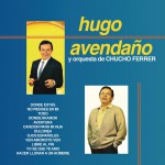 Hugo Avendaño y Orquesta de Chucho Ferrrer详情