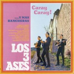 Caray Caray! Más Rancheras详情