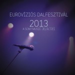 Eurovíziós Dalfesztivál 2013 - A Sony Music jelöltjei