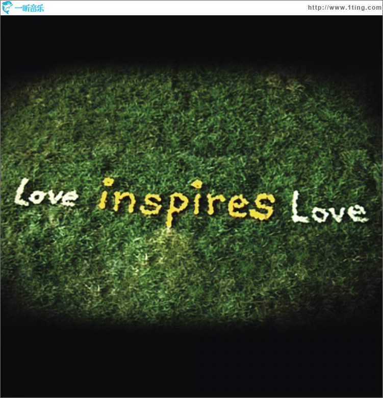 Love Inspires Love