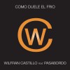 Wilfran Castillo Como Duele El Frío (Version Pop) 试听