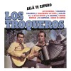 Los Troqueros Allá Te Espero 试听