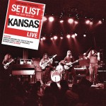 Setlist: The Very Best Of Kansas LIVE详情