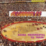 Pasodobles Banda Monumental El Toreo详情