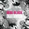 Bebe Black Deathwish (Subb-an Remix (Edit)) 试听