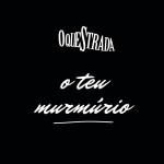 O Teu Murmúrio详情