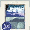 Better Weather Akat Plianplaeng Boi (Album Version) 试听