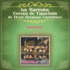 La Marimba Corona de Tapachula de Víctor Betanzos Castellano Cielito Lindo 试听