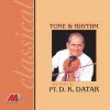 Pt. D.K. Datar Devotional Tune In Raga Mishra Pilu (Addha Taal (16 Beats)) 试听