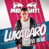 Luka Caro Believe In Me (Radio Edit) 试听