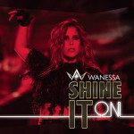 Shine It On详情