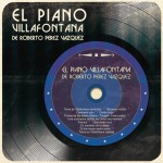 El Piano Villafontana de Roberto Pérez Vázquez详情