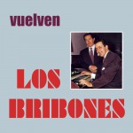 Vuelven Los Bribones详情