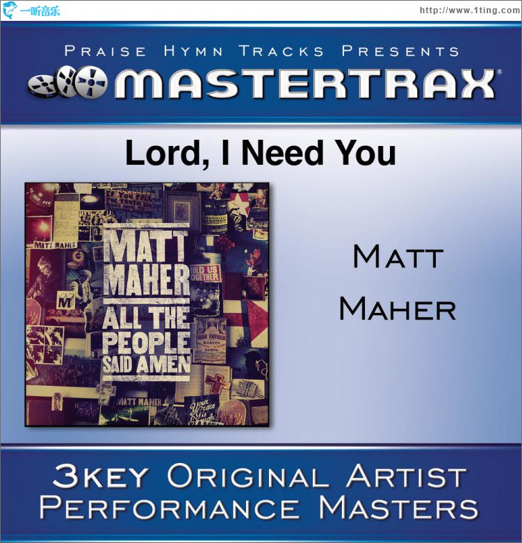 Lord, I Need You [Performance Tracks]