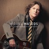 Miguel Mateos Cuanto Tiempo Más 试听