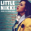 Little Nikki Where I'm Coming From (Exemen Remix) 试听