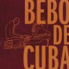 Bebo De Cuba