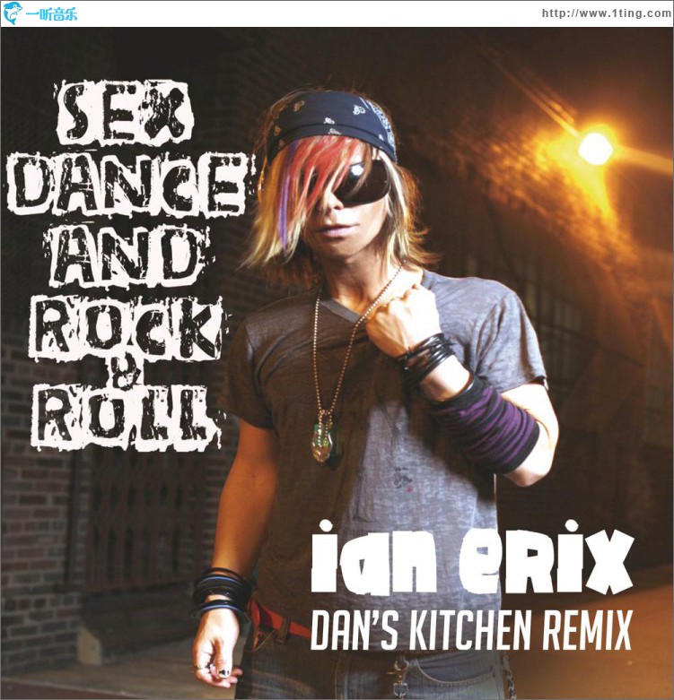 Sex, Dance and Rock & Roll (Lose It) [Dan's Kitchen Remix]