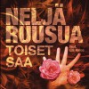 Neljä Ruusua Toiset saa (Radio remix) 试听
