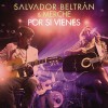 Salvador Beltran Por Si Vienes 试听