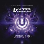 Ultra Music Festival Anthems EP
