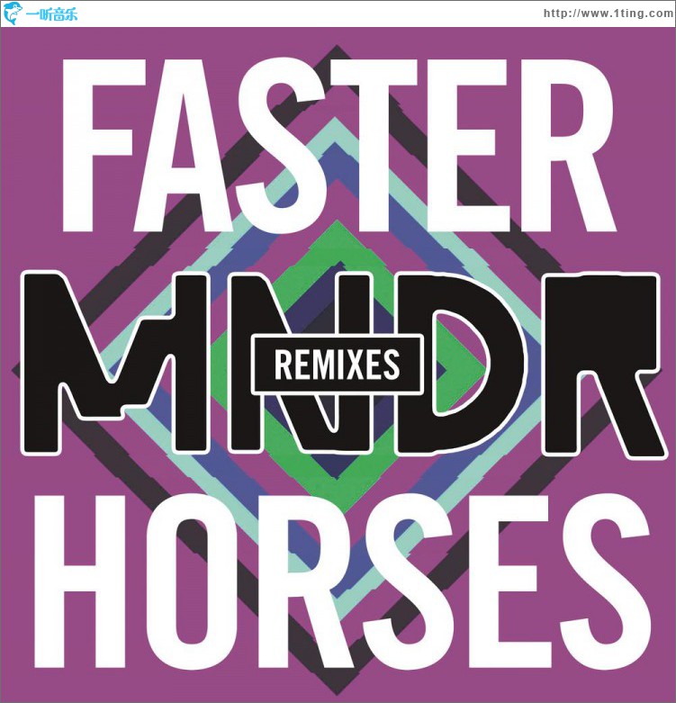 Faster Horses (Remixes)