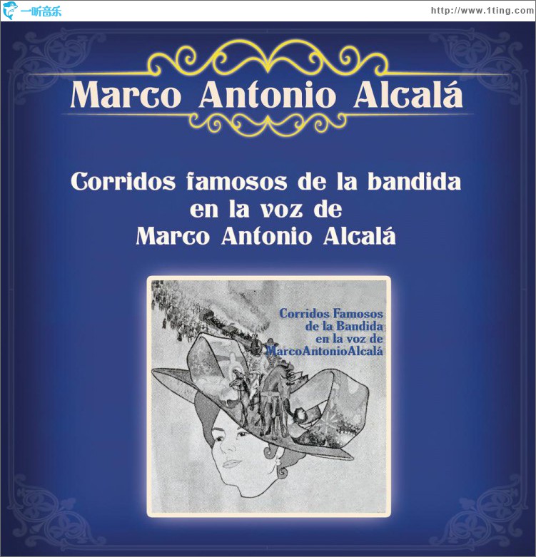 Corridos Famosos de la Bandida, en la Voz de Marco Antonio Alcalá
