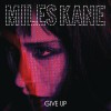 Miles Kane Give Up 试听