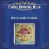 Pablo Beltrán Ruiz Que Se Acabe El Mundo 试听