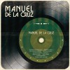 Manuel de la Cruz Rumbo al Olvido 试听