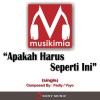 Musikimia Apakah Harus Seperti Ini 试听