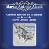 Corridos Famosos de la Bandida, en la Voz de Marco Antonio Alcalá