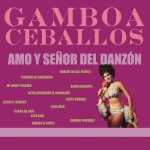Amo y Señor del Danzón详情