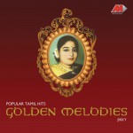 Golden Melodies - Popular Tamil Hits详情