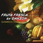 Fruta Fresca en Danzón详情