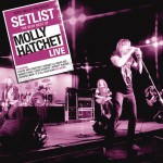 Setlist: The Very Best Of Molly Hatchet LIVE详情