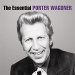The Essential Porter Wagoner详情
