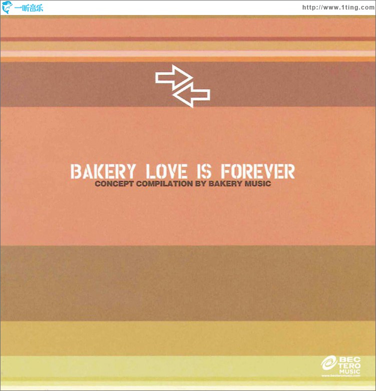 Bakery Love Is Forever (Concept Compilation By Bakery Music)