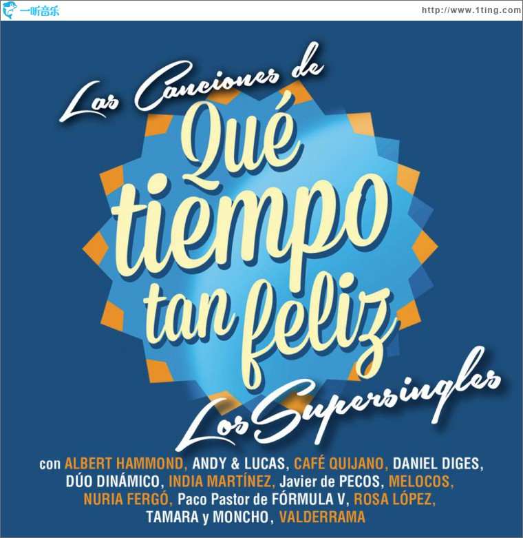 Las Canciones De Que Tiempo Tan Feliz