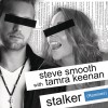 Steve Smooth Stalker (Boosta & Andrea Bertolini Remix) 试听