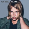 Tom Odell Hold Me 试听
