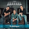 Trio Bravana 3 Amigos 试听