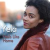 Yela Feels Like Home 试听
