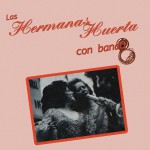 Las Hermanas Huerta Con Banda详情