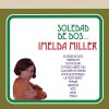 Imelda Miller Soledad de Dos 试听