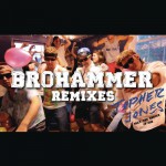 Brohammer (Remixes)详情